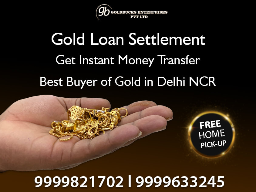 Gold Buyer Near Me, Cash For Gold In Delhi